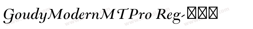 GoudyModernMTPro Reg字体转换